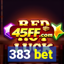 383 bet